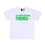 Vlone Stay Away From Your Friends Tshirt